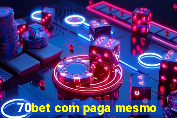 70bet com paga mesmo